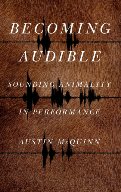 Book cover of: Becoming Audible. By: Austin McQuinn