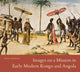 Book cover of: Images on a Mission in Early Modern Kongo and Angola. By: Cécile Fromont