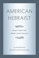 Book cover of: American Hebraist. By: Alan Mintz