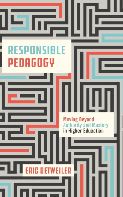 Book cover of: Responsible Pedagogy. By: Eric Detweiler