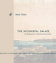Book cover of: Accidental Palace. By: Deniz Türker