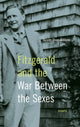 Book cover of: Fitzgerald and the War Between the Sexes. By: Scott Donaldson