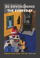Book cover of: Re-envisioning the Everyday. By: John Fagg