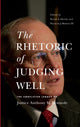 Book cover of: Rhetoric of Judging Well. By: David A. Frank