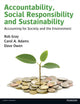 Book cover of: Accountability, Social Responsibility and Sustainability: Accounting for Society and the Environment. By: Rob Gray