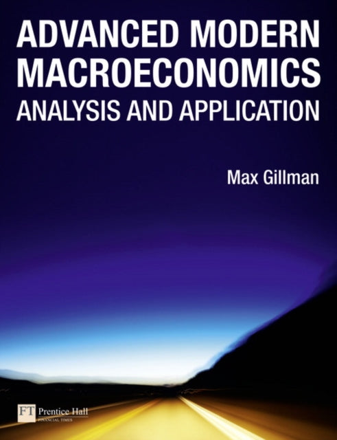 Book cover of: Advanced Modern Macroeconomics. By: Max Gillman