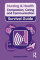 Book cover of: Compassion, Caring and Communication. By: Barbara Smith