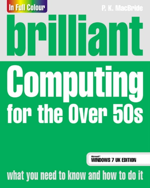 Book cover of: Brilliant Computing for the Over 50s Windows 7 edition