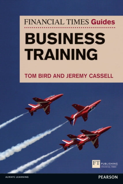 Book cover of: Financial Times Guide to Business Training, The. By: BIRD, TOM