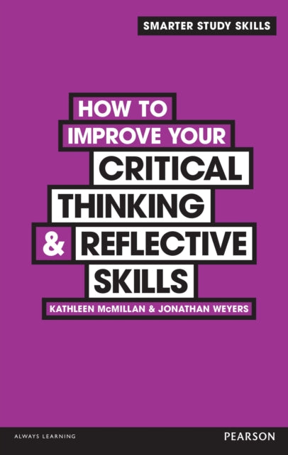 Book cover of: How to Improve your Critical Thinking & Reflective Skills