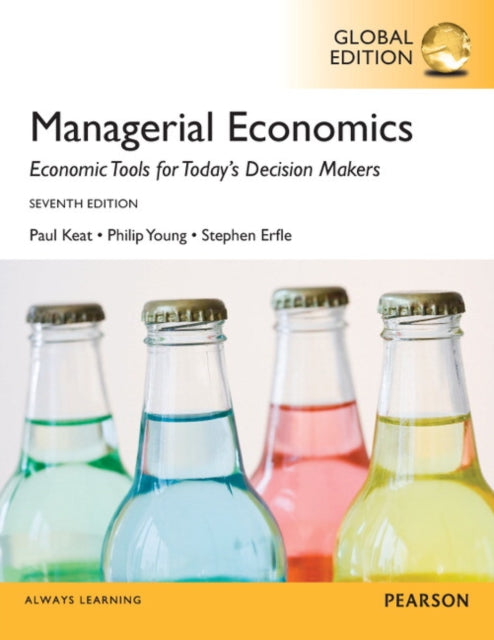 Book cover of: Managerial Economics, Global Edition. By: Paul G. Keat