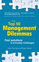 Book cover of: Top 50 Management Dilemmas, The