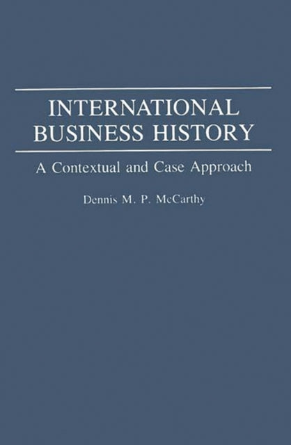 Book cover of: International Business History