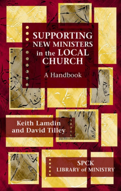 Book cover of: Supporting New Ministers in the Local Church