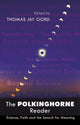 Book cover of: Polkinghorne Reader. By: J. C. Polkinghorne