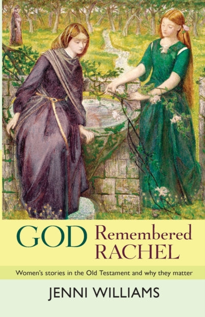 Book cover of: God Remembered Rachel. By: Jenni Williams