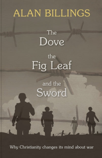 Book cover of: Dove, the Fig Leaf and the Sword