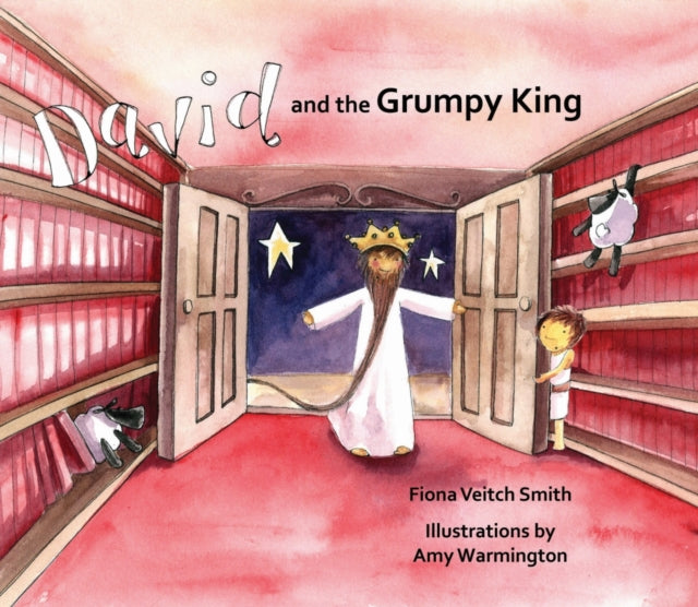 Book cover of: David and the Grumpy King. By: Fiona Veitch Smith