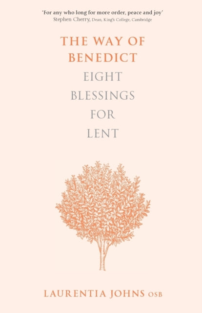 Book cover of: Way of Benedict: Eight Blessings for Lent. By: Laurentia Johns OSB