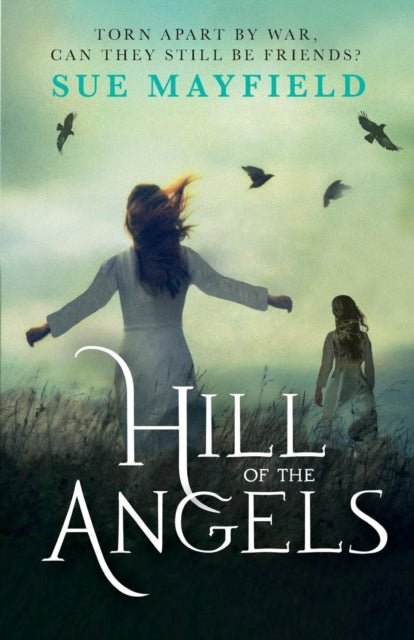 Book cover of: Hill of the Angels. By: Sue Mayfield
