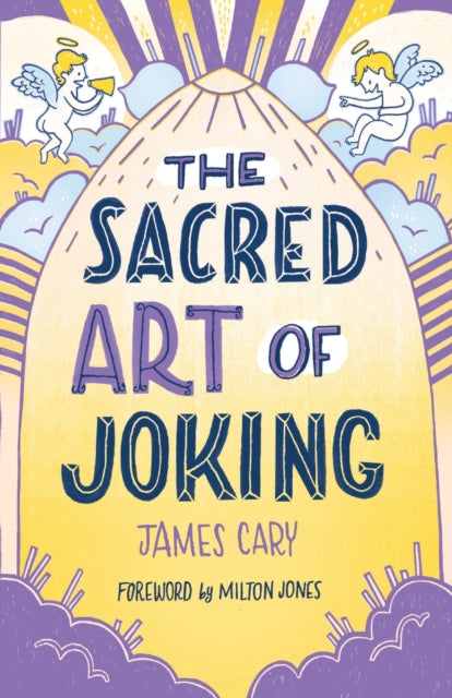 Book cover of: Sacred Art of Joking. By: James Cary