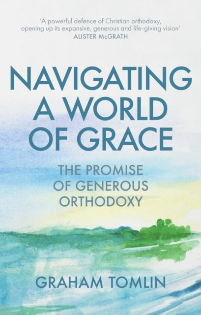 Book cover of: Navigating a World of Grace. By: Graham Tomlin