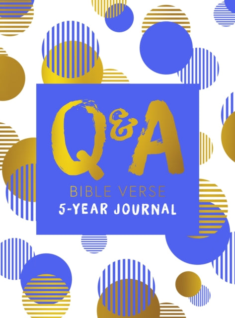 Book cover of: Q & A Bible Verse 5-Year Journal Blue Edition. By: Carol Petley