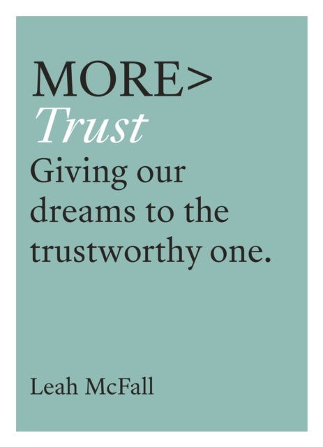 Book cover of: More Trust. By: Leah McFall