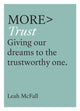 Book cover of: More Trust. By: Leah McFall