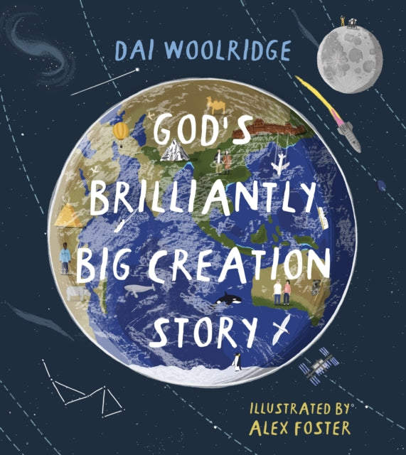 Book cover of: God's Brilliantly Big Creation Story. By: Dai Woolridge
