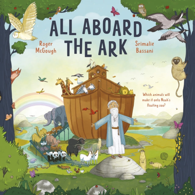 Book cover of: All Aboard the Ark. By: Roger McGough