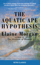 Book cover of: Aquatic Ape Hypothesis. By: Elaine Morgan