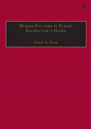 Human Factors in Flight Instructor's Guide