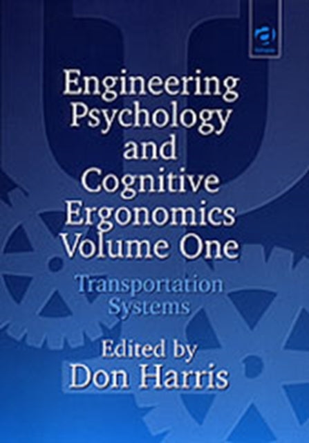 Book cover of: Engineering Psychology and Cognitive Ergonomics. By: England) International Conference on Engineering Psychology and Cognitive Ergonomics (1st : 1996 : Stratford-upon-Avon