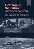 Developing the Future Aviation System