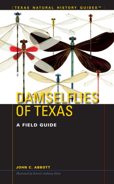 Book cover of: Damselflies of Texas. By: John C. Abbott