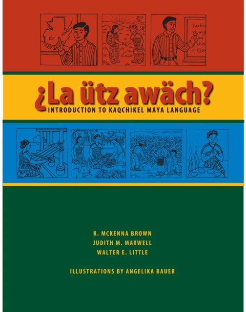 Book cover of: La utz Awach?. By: R. McKenna Brown