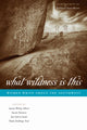 Book cover of: What Wildness Is This