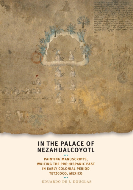 Book cover of: In the Palace of Nezahualcoyotl. By: Eduardo de J. Douglas