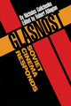 Book cover of: Glasnost—Soviet Cinema Responds
