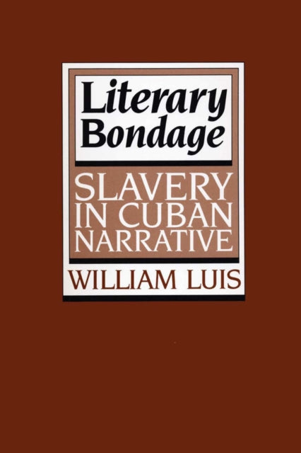 Book cover of: Literary Bondage. By: William Luis