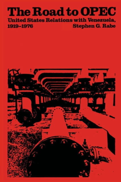 Book cover of: Road to OPEC. By: Stephen G. Rabe