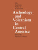 Book cover of: Archeology and Volcanism in Central America. By: Payson D. Sheets