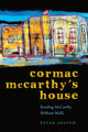 Book cover of: Cormac McCarthy's House. By: Peter Josyph