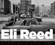 Book cover of: Eli Reed. By: Eli Reed