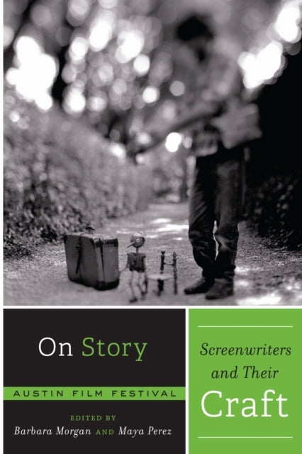 Book cover of: On Story - Screenwriters and Their Craft. By: Barbara Morgan
