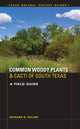 Book cover of: Common Woody Plants and Cacti of South Texas