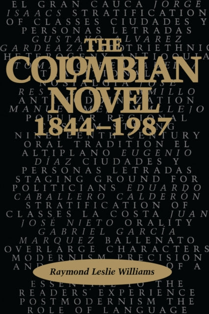 Book cover of: Colombian Novel, 1844-1987. By: Raymond Leslie Williams