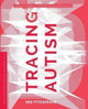 Book cover of: Tracing Autism. By: Des Fitzgerald