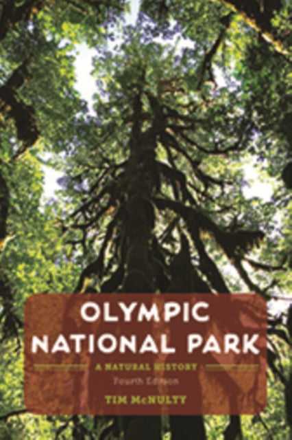 Book cover of: Olympic National Park. By: Tim McNulty